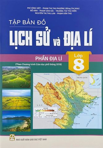 Tập Bản Đồ Lịch Sử Và Địa Lí Lớp 8 - Phần Địa Lí