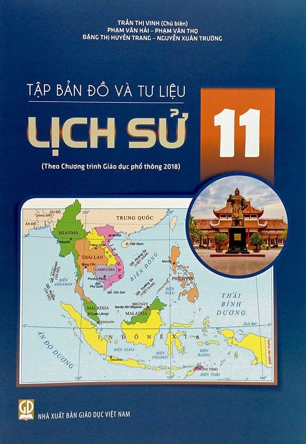 Tập Bản Đồ Và Tư Liệu Lịch Sử Lớp 11 (Theo Chương Trình Giáo Dục Phổ Thông 2018)