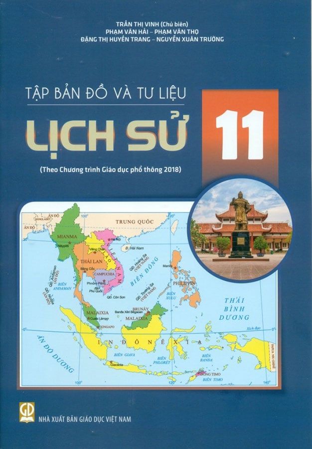 Tập Bản Đồ Và Tư Liệu Lịch Sử Lớp 11 (Theo Chương Trình Giáo Dục Phổ Thông 2018)