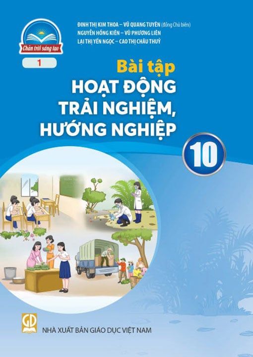 Sách Giáo Khoa Bài Tập Hoạt Động Trải Nghiệm, Hướng Nghiệp Lớp 10 - Bộ Chân Trời Sáng Tạo (Bản 1)