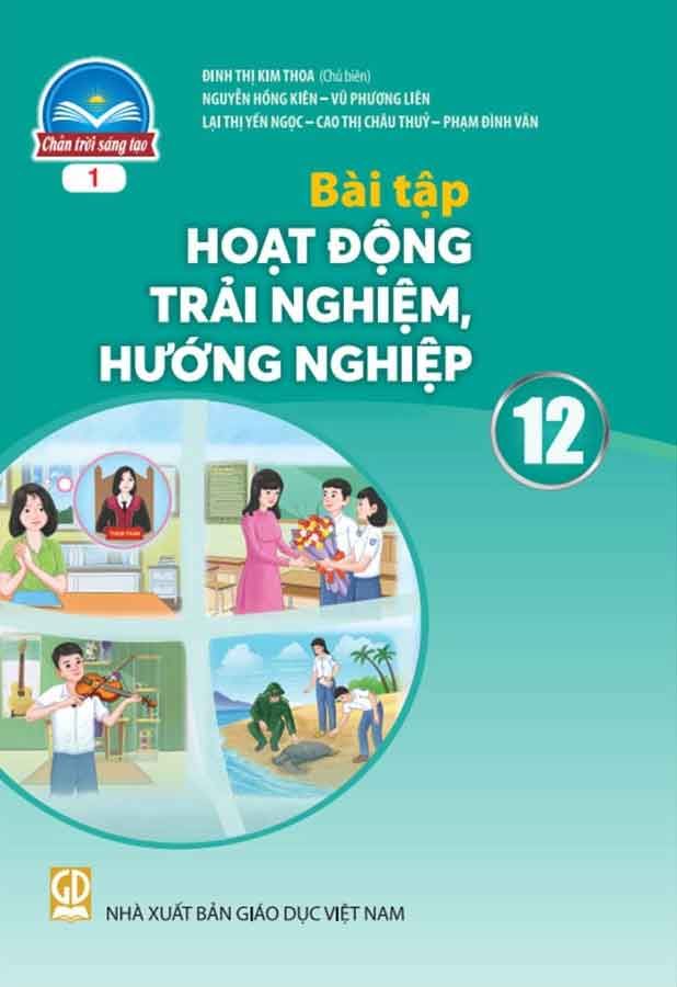 Sách Giáo Khoa Bài Tập Hoạt Động Trải Nghiệm, Hướng Nghiệp Lớp 12 - Bộ Chân Trời Sáng Tạo (Bản 1)