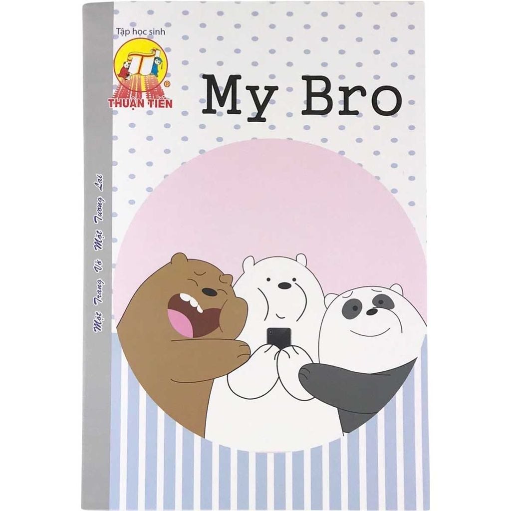 Tập Sinh Viên Thuận Tiến 200 Trang DL 60 4 Ô Ly - My Bro