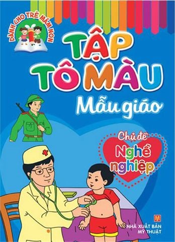 Tập Tô Màu Mẫu Giáo - Chủ Đề Nghề Nghiệp