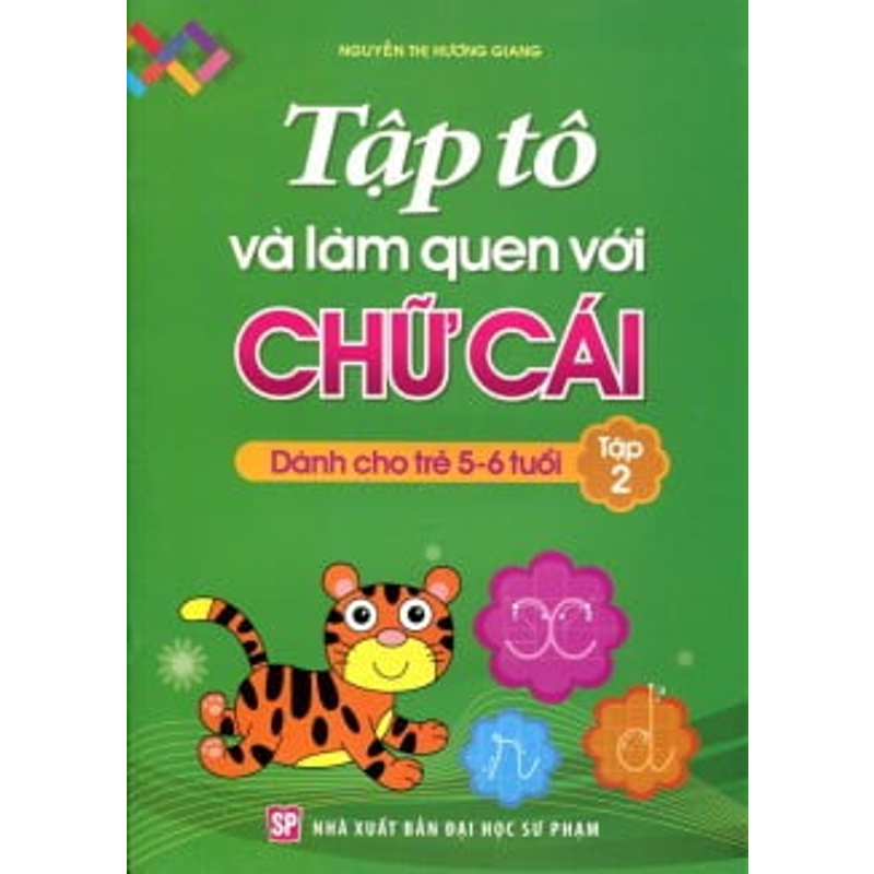 Tập Tô Và Làm Quen Với Chữ Cái Tập 2 (5-6 Tuổi)