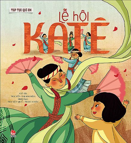 Tập Tục Quê Em - Lệ Hội Katê