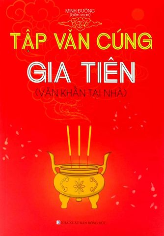 Tập Văn Cúng Gia Tiên - Văn Khấn Tại Nhà