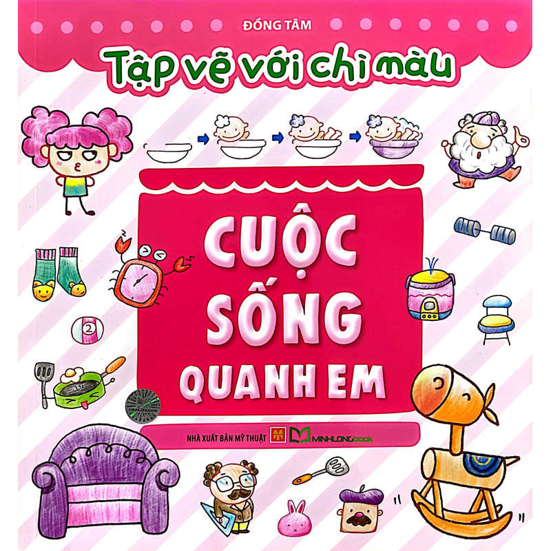 Tập Vẽ Với Chì Màu - Cuộc Sống Quanh Em