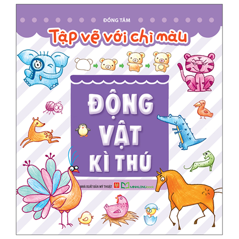 Tập Vẽ Với Chì Màu - Động Vật Kì Thú