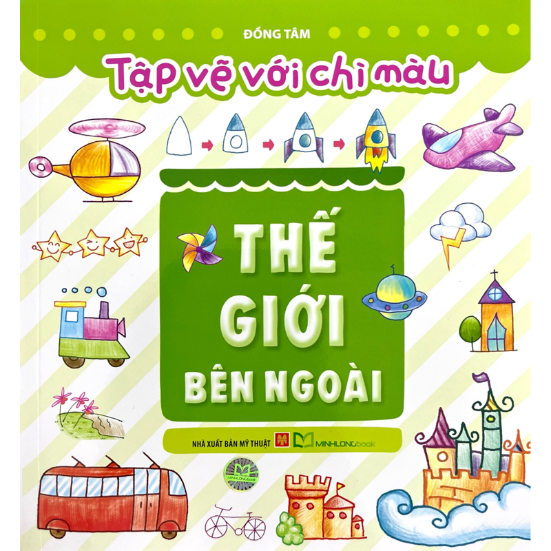 Tập Vẽ Với Chì Màu - Thế Giới Bên Ngoài