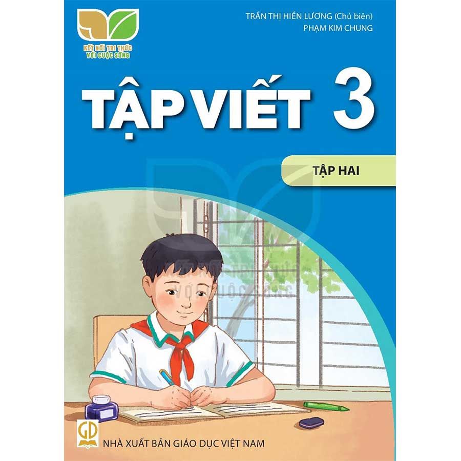 Tập Viết Lớp 3 Tập 2 - Bộ Kết Nối Tri Thức Với Cuộc Sống