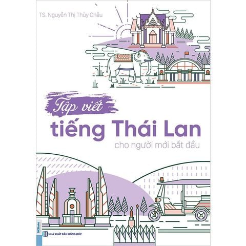 Tập Viết Tiếng Thái Lan Cho Người Mới Bắt Đầu
