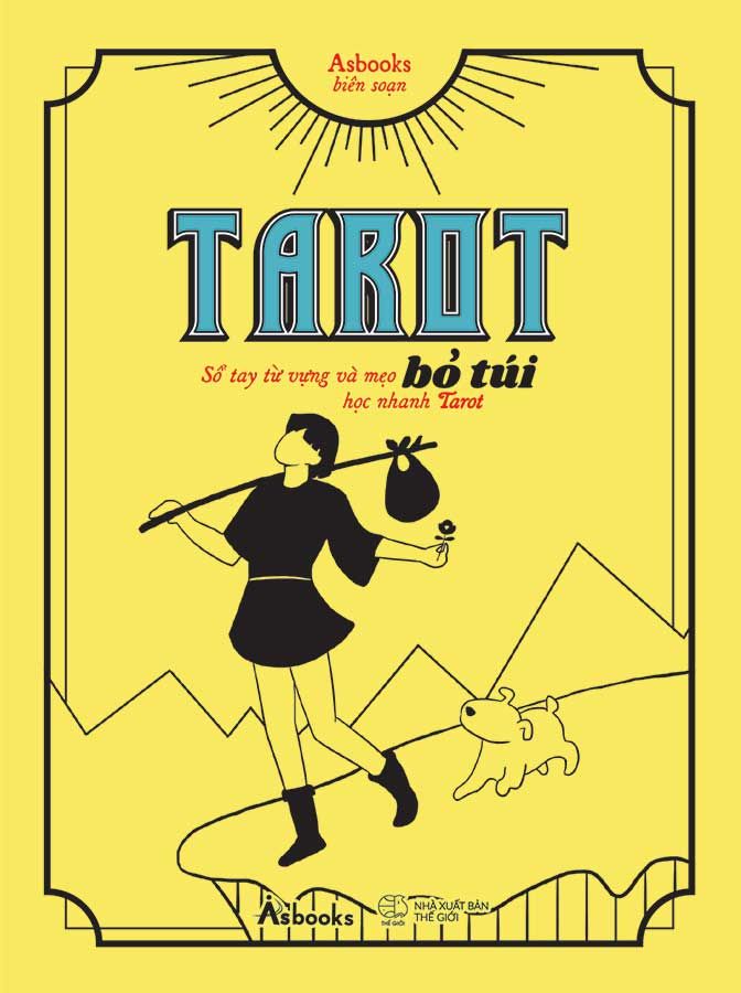 Tarot Bỏ Túi: Sổ Tay Từ Vựng Và Mẹo Học Nhanh Tarot