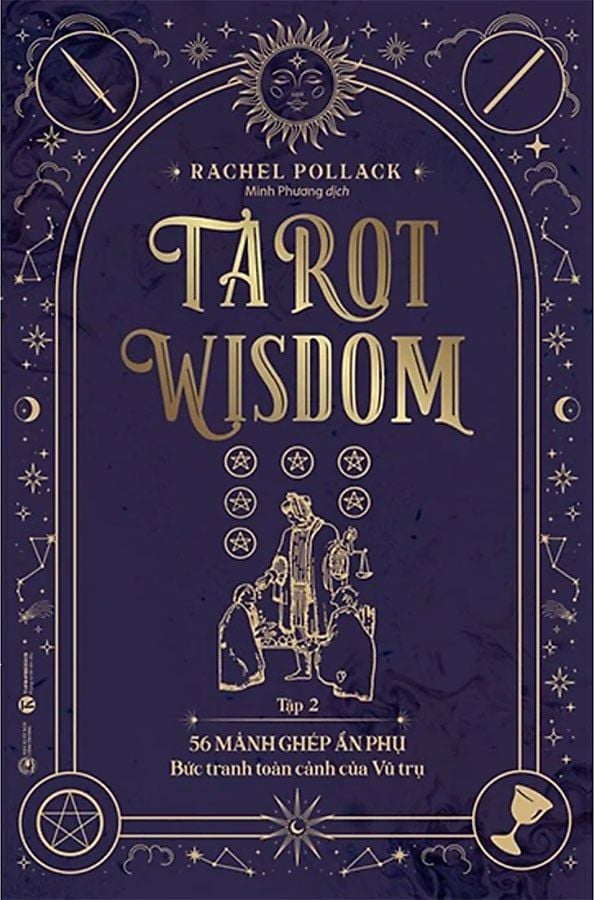Tarot Wisdom - Tập 2: 56 Mảnh Ghép Ẩn Phụ - Bức Tranh Toàn Cảnh Của Vũ Trụ
