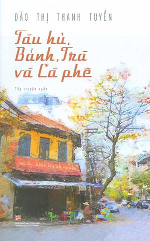 Tàu Hũ, Bánh, Trà Và Cà Phê