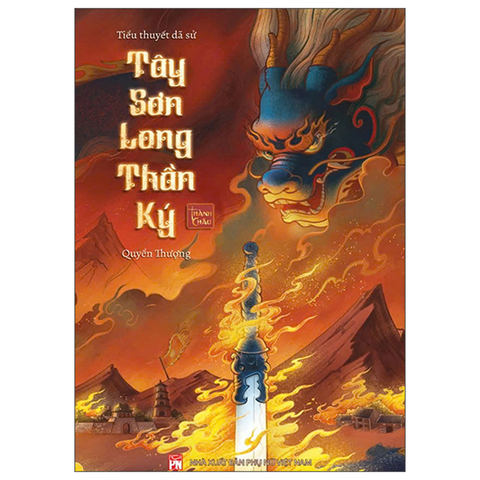 Tây Sơn Long Thần Ký - Quyển Thượng