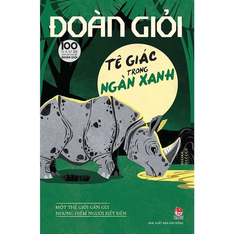 Tê Giác Trong Ngàn Xanh (Kỷ niệm 100 năm ngày sinh nhà văn Đoàn Giỏi 1925-2025)