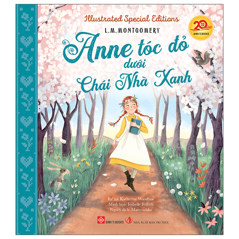 Illustrated Specical Editions - Anne Tóc Đỏ Dưới Chái Nhà Xanh (Bìa Cứng)