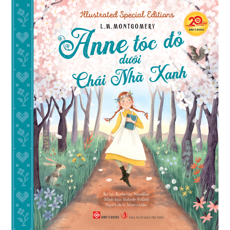 Illustrated Specical Editions - Anne Tóc Đỏ Dưới Chái Nhà Xanh (Bìa Cứng)