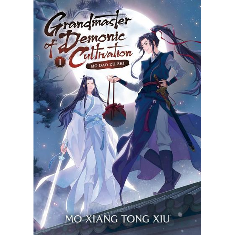 Grandmaster of Demonic Cultivation: Mo Dao Zu Shi, Vol. 1 (Novel)