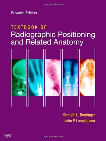 Textbook of Radiographic Positioning and Related Anatomy, 7th edition