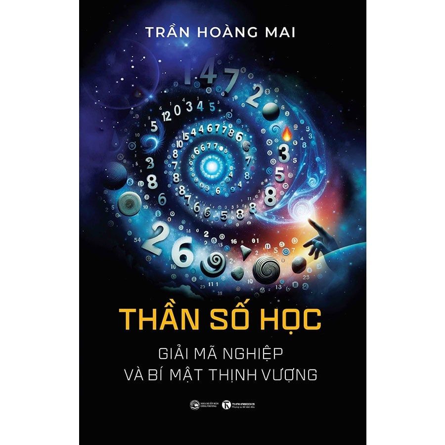 Thần Số Học: Giải Mã Nghiệp Và Bí Mật Thịnh Vượng