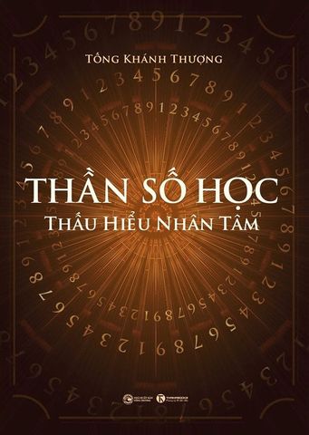 Thần Số Học - Thấu Hiểu Nhân Tâm