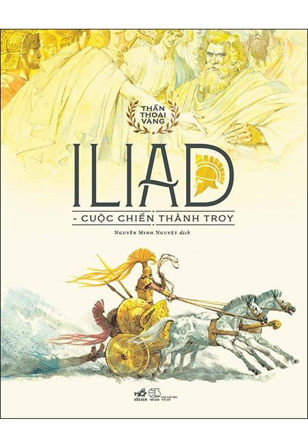 Thần Thoại Vàng - Iliad - Cuộc Chiến Thành Troy