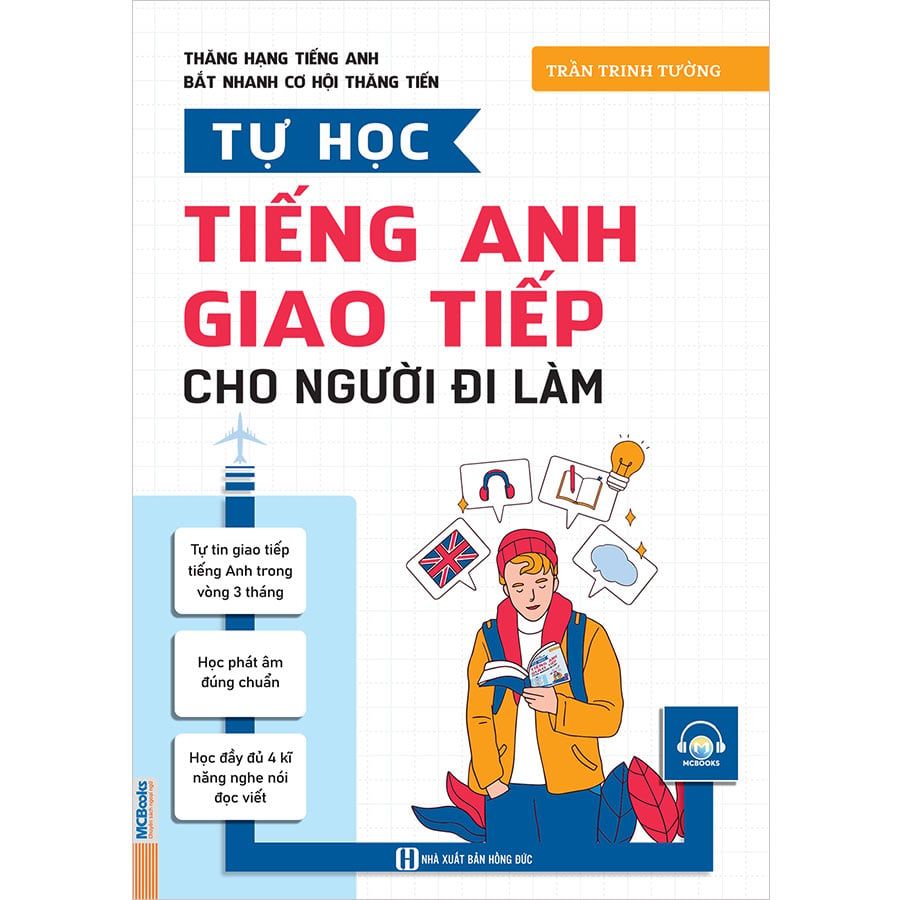 Thăng Hạng Tiếng Anh Bắt Nhanh Cơ Hội Thăng Tiến - Tự Học Tiếng Anh Giao Tiếp Cho Người Đi Làm