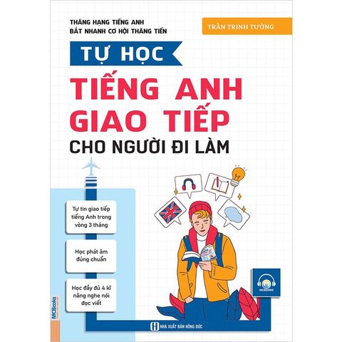 Thăng Hạng Tiếng Anh Bắt Nhanh Cơ Hội Thăng Tiến - Tự Học Tiếng Anh Giao Tiếp Cho Người Đi Làm