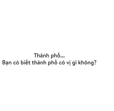 THÀNH PHỐ CÓ VỊ GÌ
