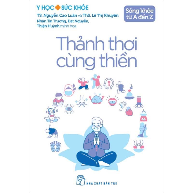 Sống Khỏe Từ A Đến Z - Thảnh Thơi Cùng Thiền