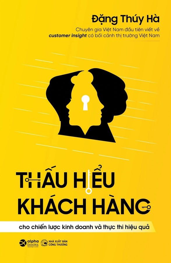 Thấu Hiểu Khách Hàng Cho Chiến Lược Kinh Doanh Và Thực Thi Hiệu Quả