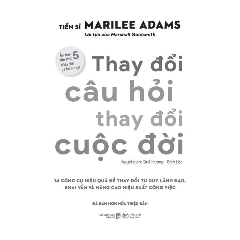 Thay Đổi Câu Hỏi Thay Đổi Cuộc Đời