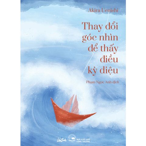 Thay Đổi Góc Nhìn Để Thấy Điều Kỳ Diệu