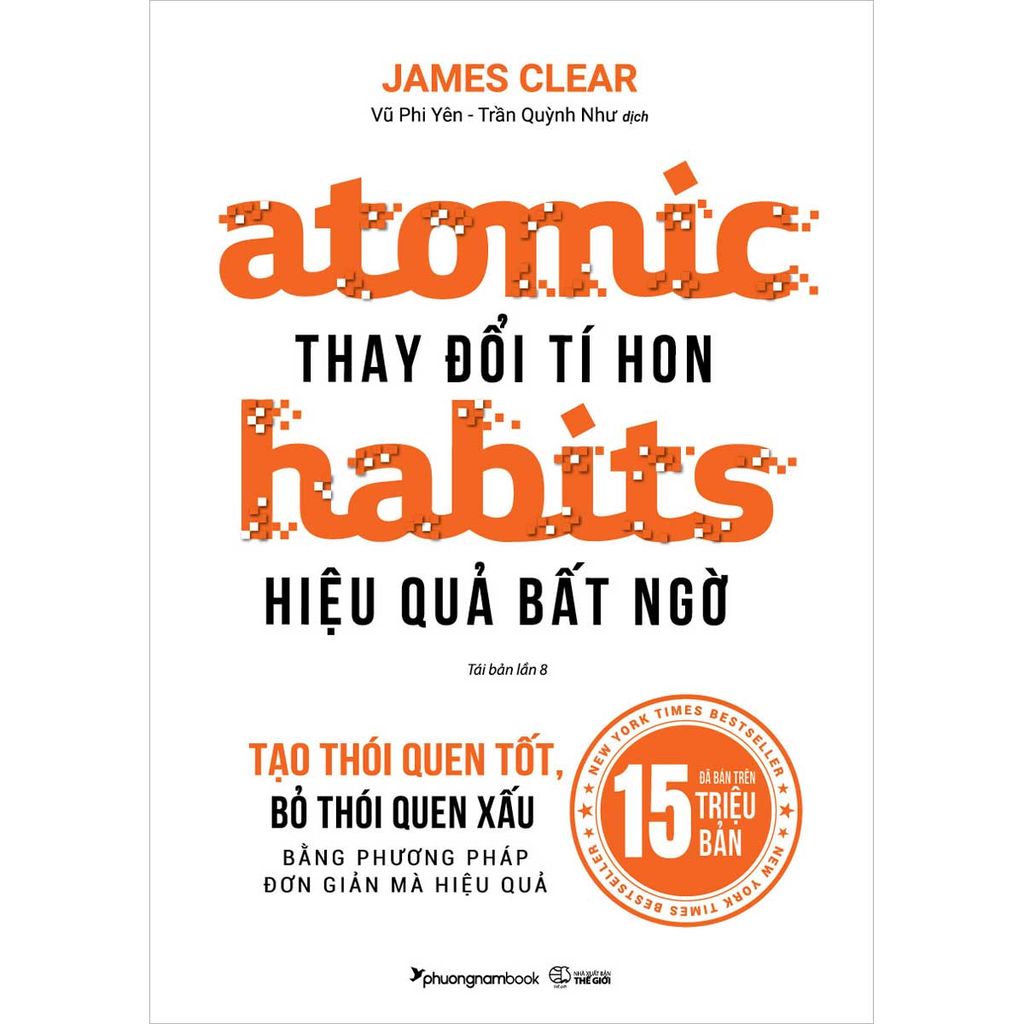 Atomic Habits - Thay Đổi Tí Hon, Hiệu Quả Bất Ngờ (Tái bản năm 2026)