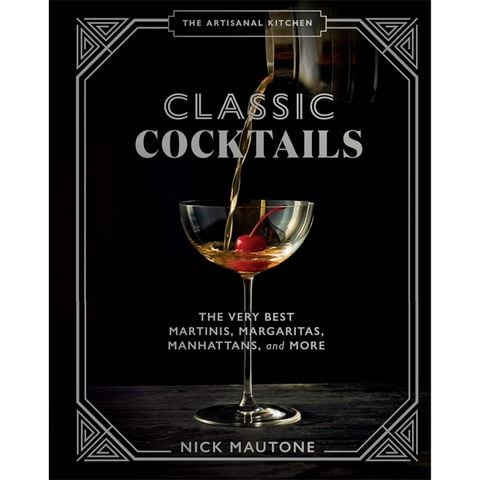 The Artisanal Kitchen: Classic Cocktails