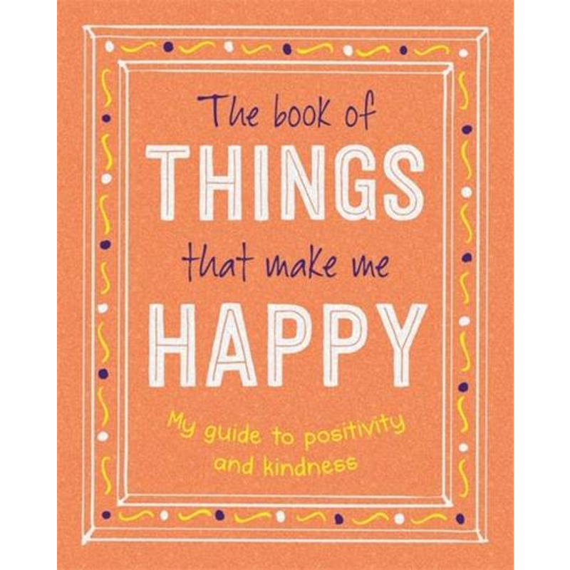 The Book of Things That Make Me Happy
