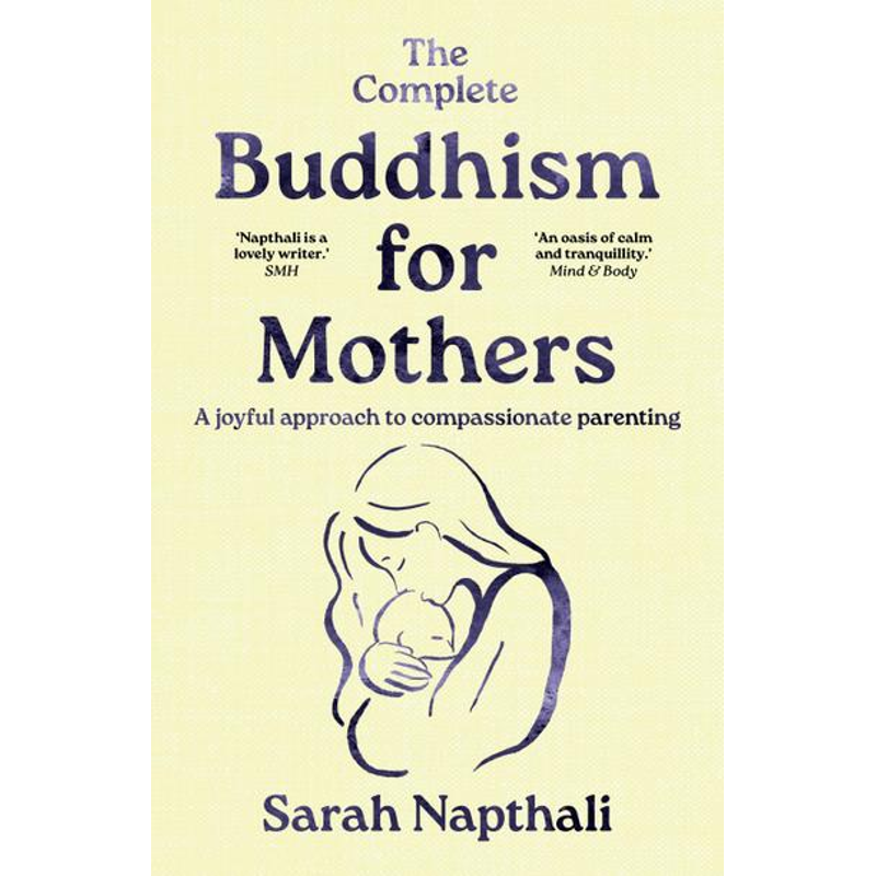 The Complete Buddhism For Mothers_AL 1026