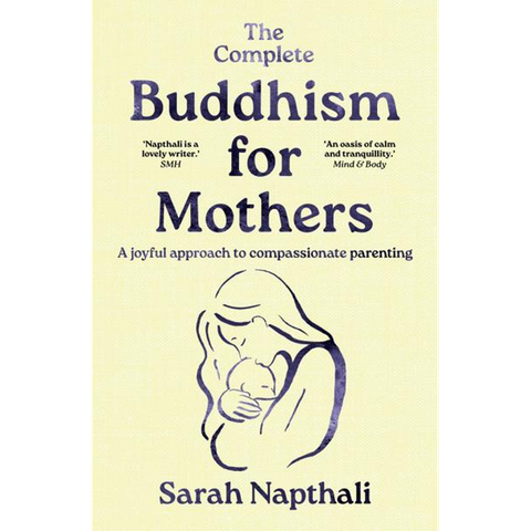 The Complete Buddhism For Mothers_AL 1026