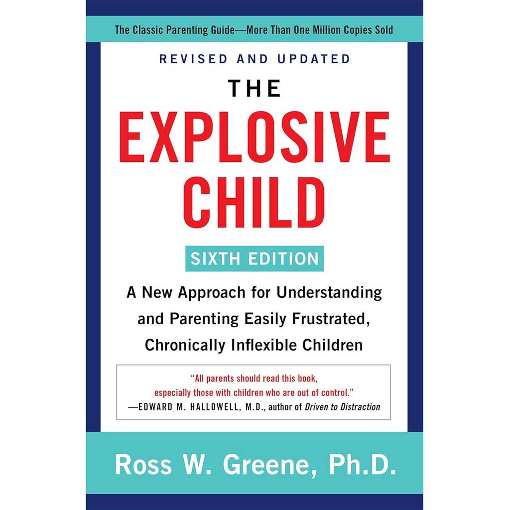 The Explosive Child (6th edition)