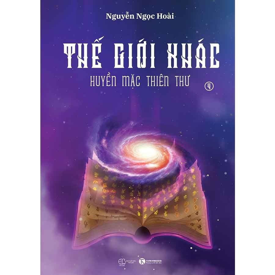 Thế Giới Khác - Tập 4: Huyền Mặc Thiên Thư