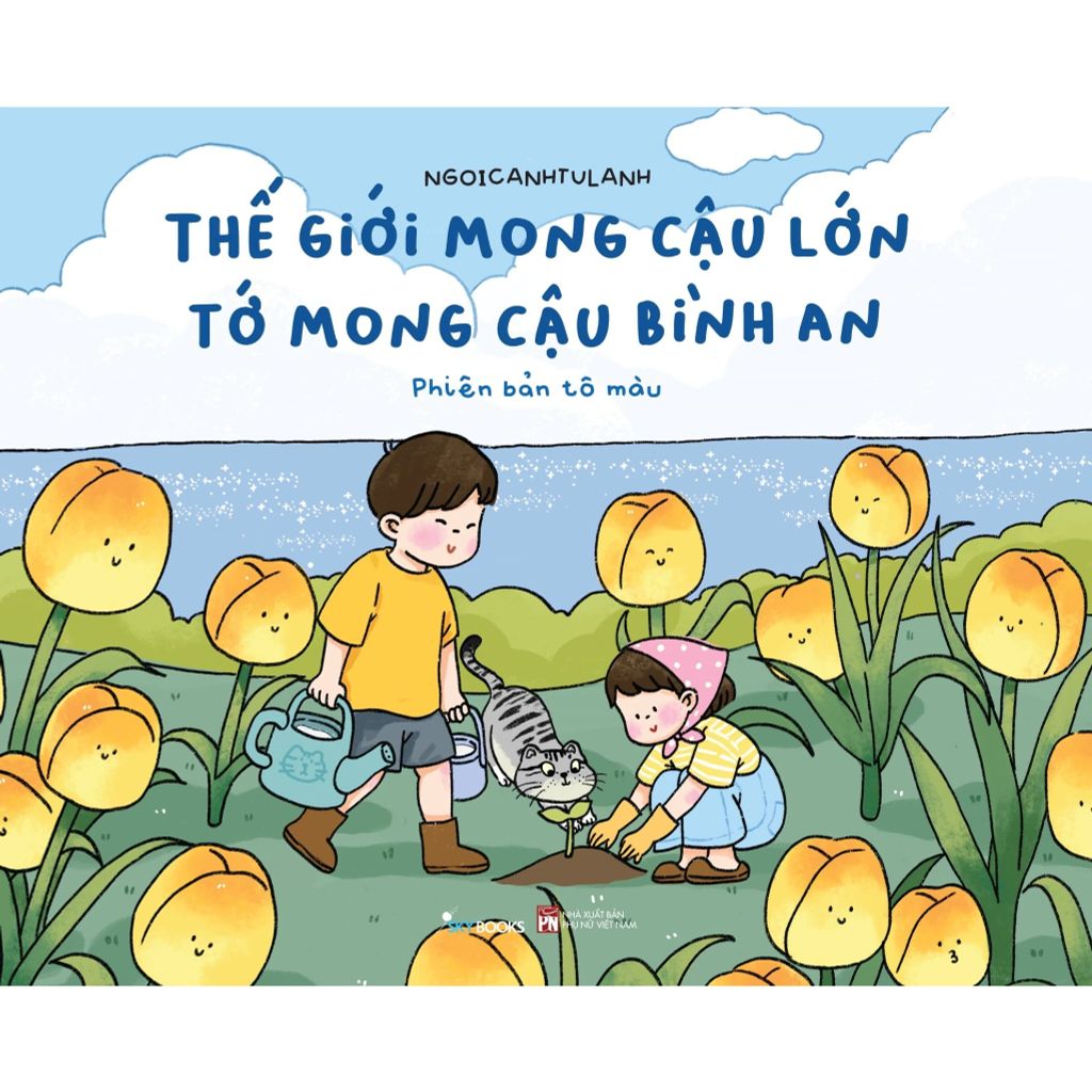 Thế Giới Mong Cậu Lớn Tớ Mong Cậu Bình An (Tô Màu)