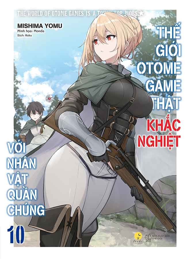 Thế Giới Otome Game Thật Khắc Nghiệt Với Nhân Vật Quần Chúng - Tập 10