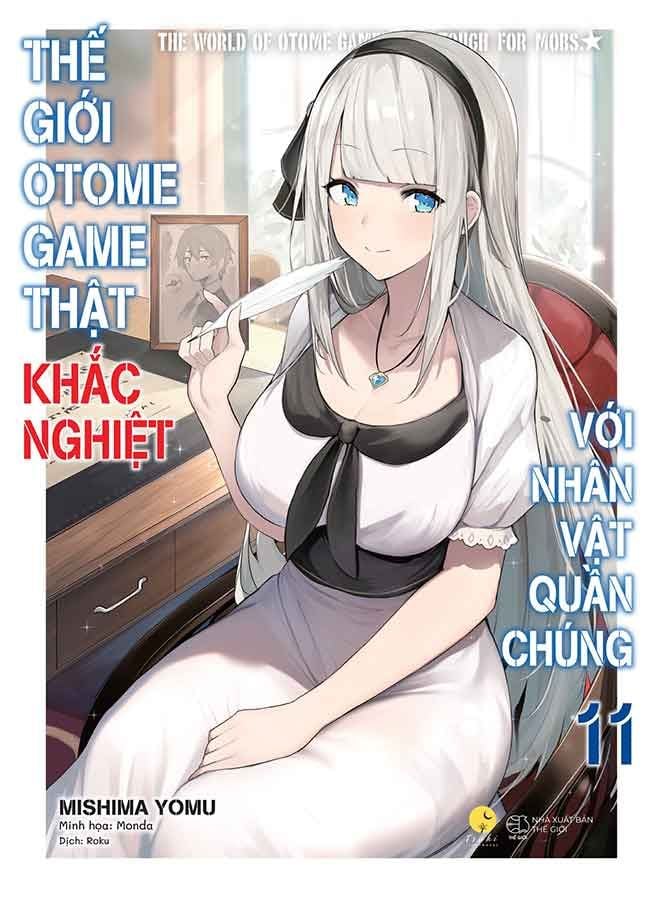 Thế Giới Otome Game Thật Khắc Nghiệt Với Nhân Vật Quần Chúng - Tập 11