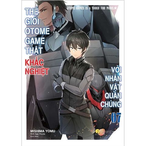 Thế Giới Otome Game Thật Khắc Nghiệt Với Nhân Vật Quần Chúng - Tập 7