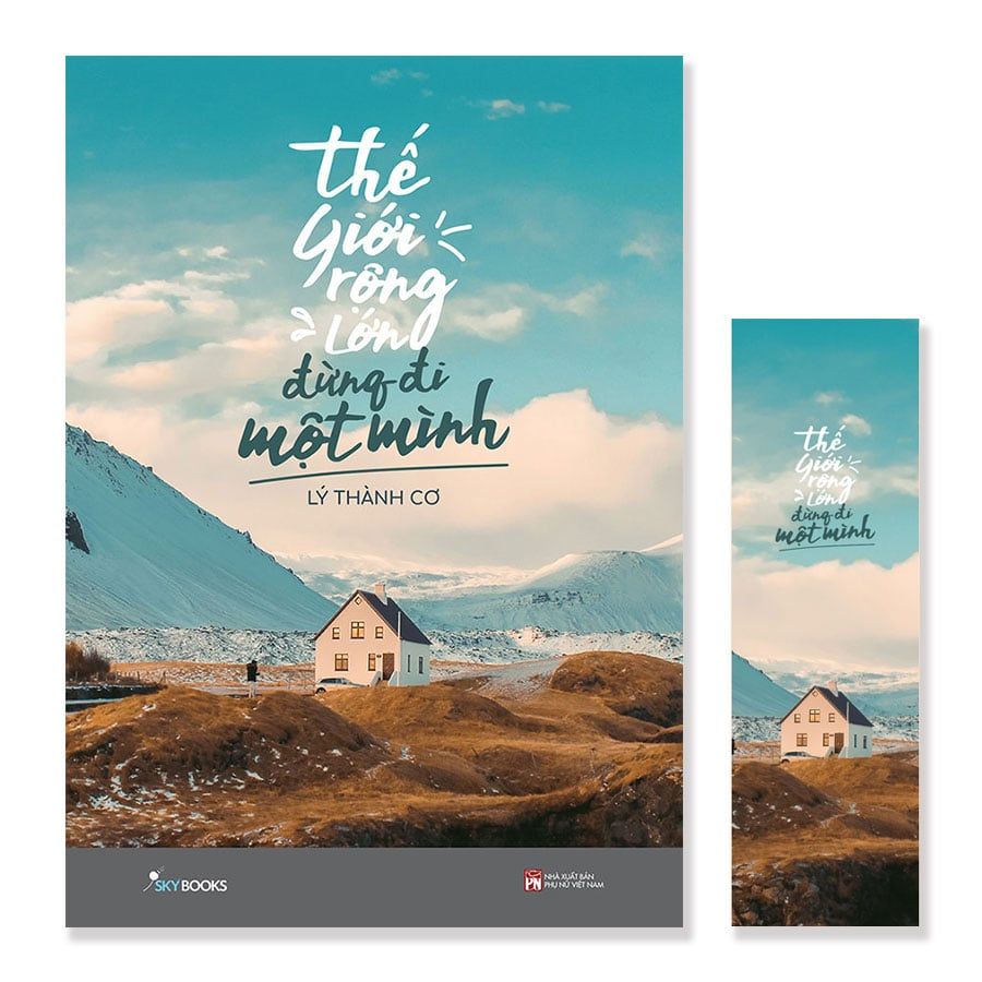 Thế Giới Rộng Lớn Đừng Đi Một Mình