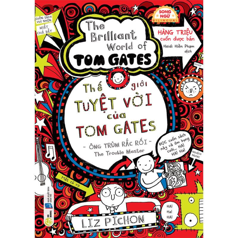 Thế Giới Tuyệt Vời Của Tom Gates - Ông Trùm Rắc Rối (Song ngữ Việt-Anh)