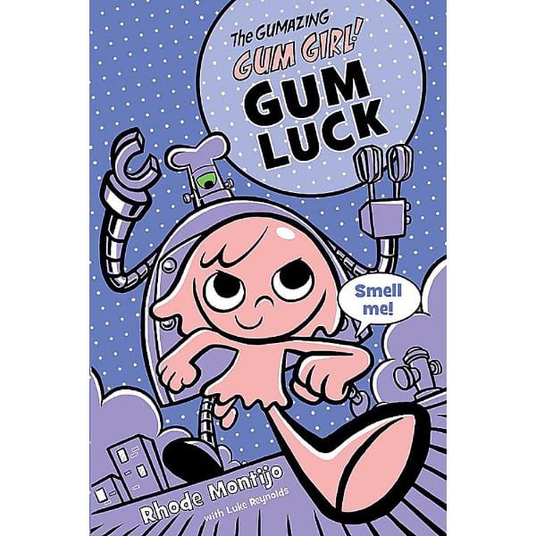 The Gumazing Gum Girl! 2: Gum Luck