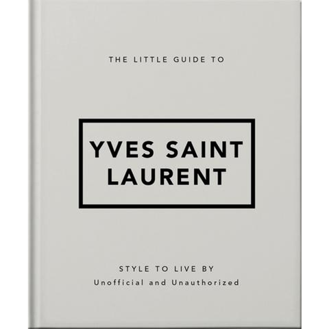 The Little Guide to Yves Saint Laurent