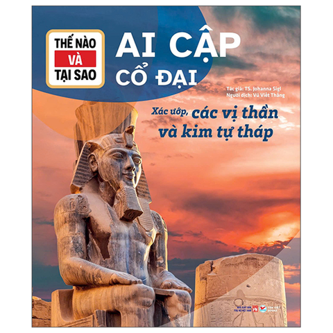 Thế Nào Và Tại Sao-Ai Cập Cổ Đại-Xác Ướp Các Vị Thần Và..